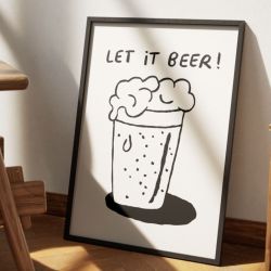 Affiche illustrées "Let it beer"